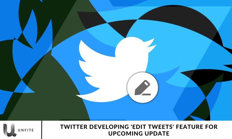 Twitter Developing 'Edit Tweets' Feature for Upcoming Update