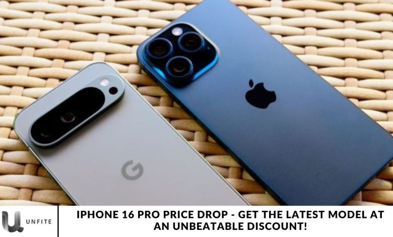 iPhone 16 Pro Price Drop - Get the Latest Model at an Unbeatable Discount!