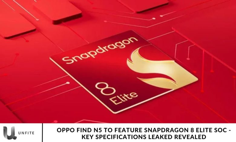 Oppo Find N5 to Feature Snapdragon 8 Elite SoC - Key Specifications Leaked Revealed