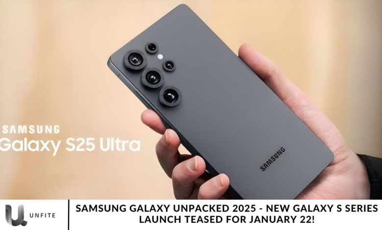 Samsung Galaxy Unpacked 2025 - New Galaxy S Series Launch Teased for January 22!