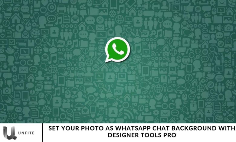 Set Your Photo as WhatsApp Chat Background with Designer Tools Pro