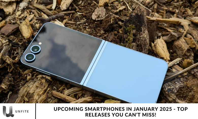 Upcoming Smartphones in January 2025 - Top Releases You Can't Miss!