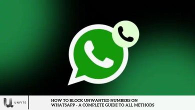 How to Block Unwanted Numbers on WhatsApp - A Complete Guide to All Methods