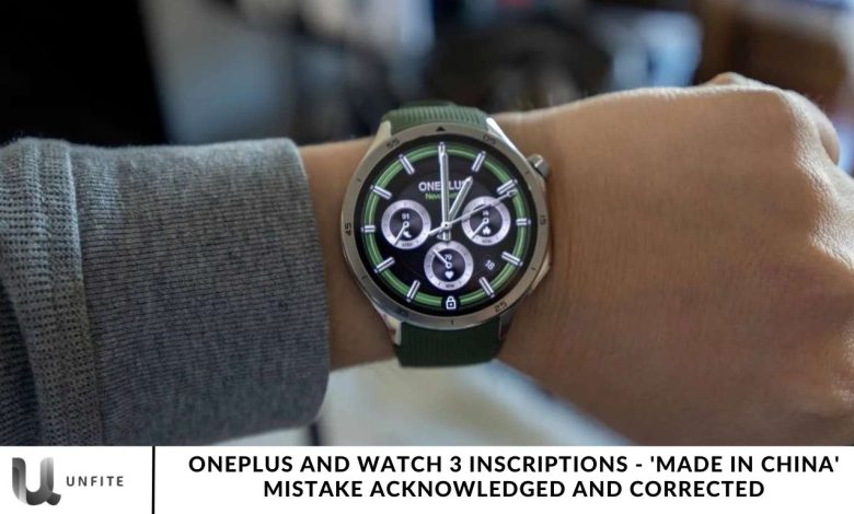 OnePlus and Watch 3 Inscriptions - 'Made in China' Mistake Acknowledged and Corrected