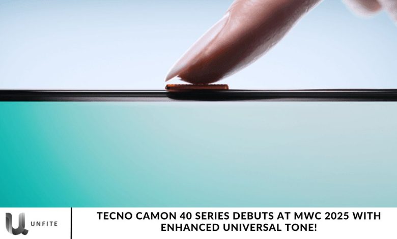 Tecno Camon 40 Series Debuts at MWC 2025 with Enhanced Universal Tone!