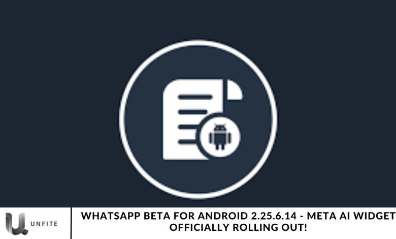 WhatsApp Beta for Android 2.25.6.14 - Meta AI Widget Officially Rolling Out!