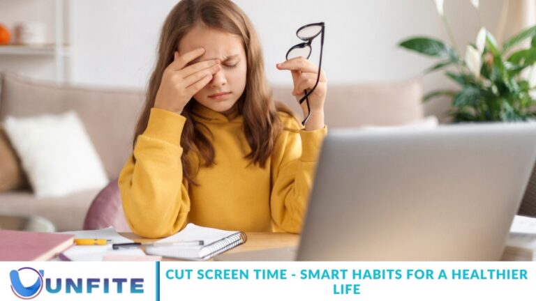 Cut Screen Time - Smart Habits for a Healthier Life
