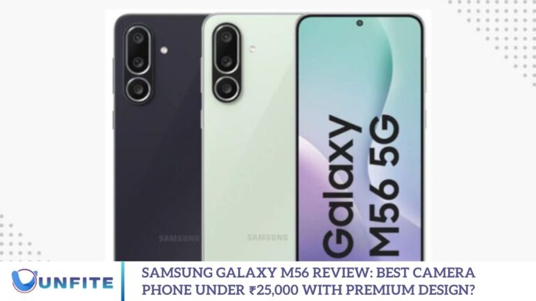 Samsung Galaxy M56 Review: Best Camera Phone Under ₹25,000 with Premium Design?
